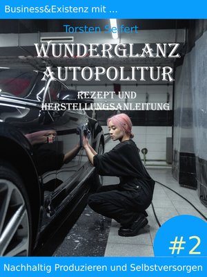 cover image of Business & Existenz mit ... Wunderglanz Autopolitur